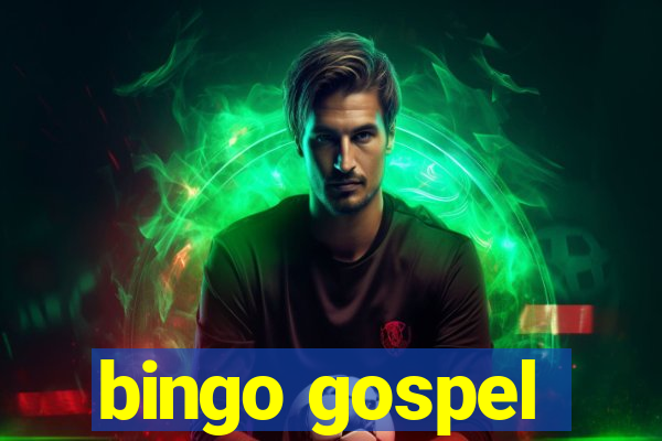 bingo gospel